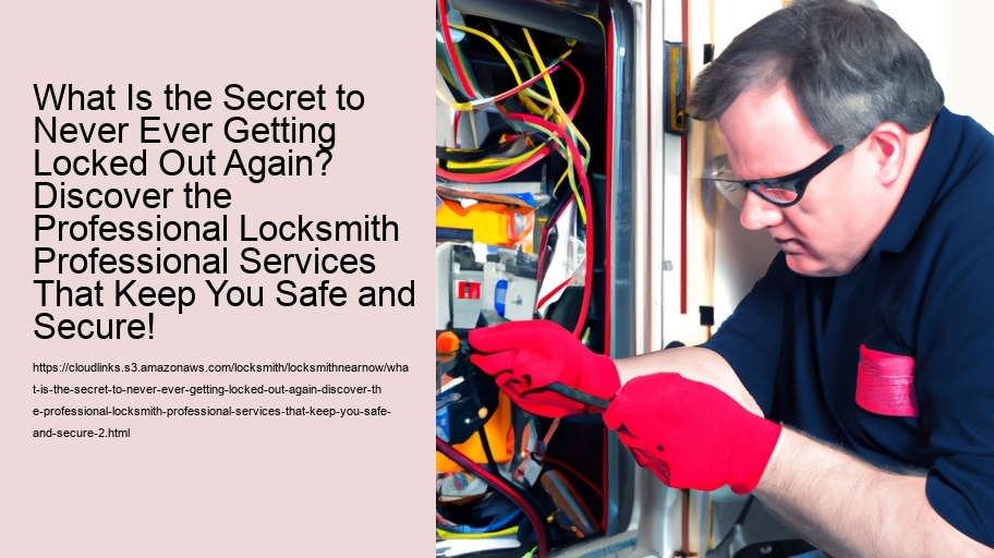 What Is the Secret to Never Ever Getting Locked Out Again? Discover the Professional Locksmith Professional Services That Keep You Safe and Secure!